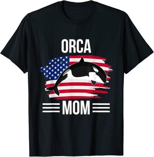 USA Flag 4th Of July Mother"s Day Merica Orca Mom T-Shirt