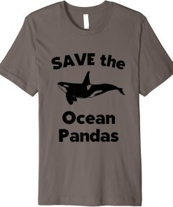 Funny Killer Whale Orca Gift Save The Ocean Pandas | Orca Premium T-Shirt